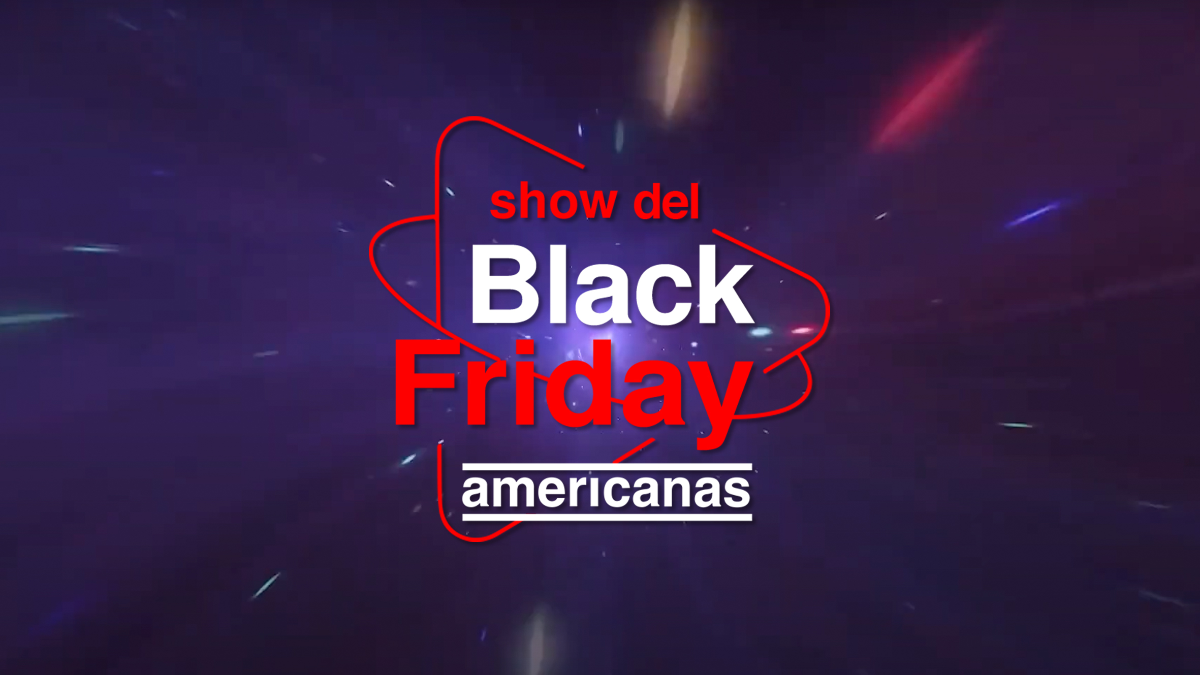 Show del Black Friday Americanas