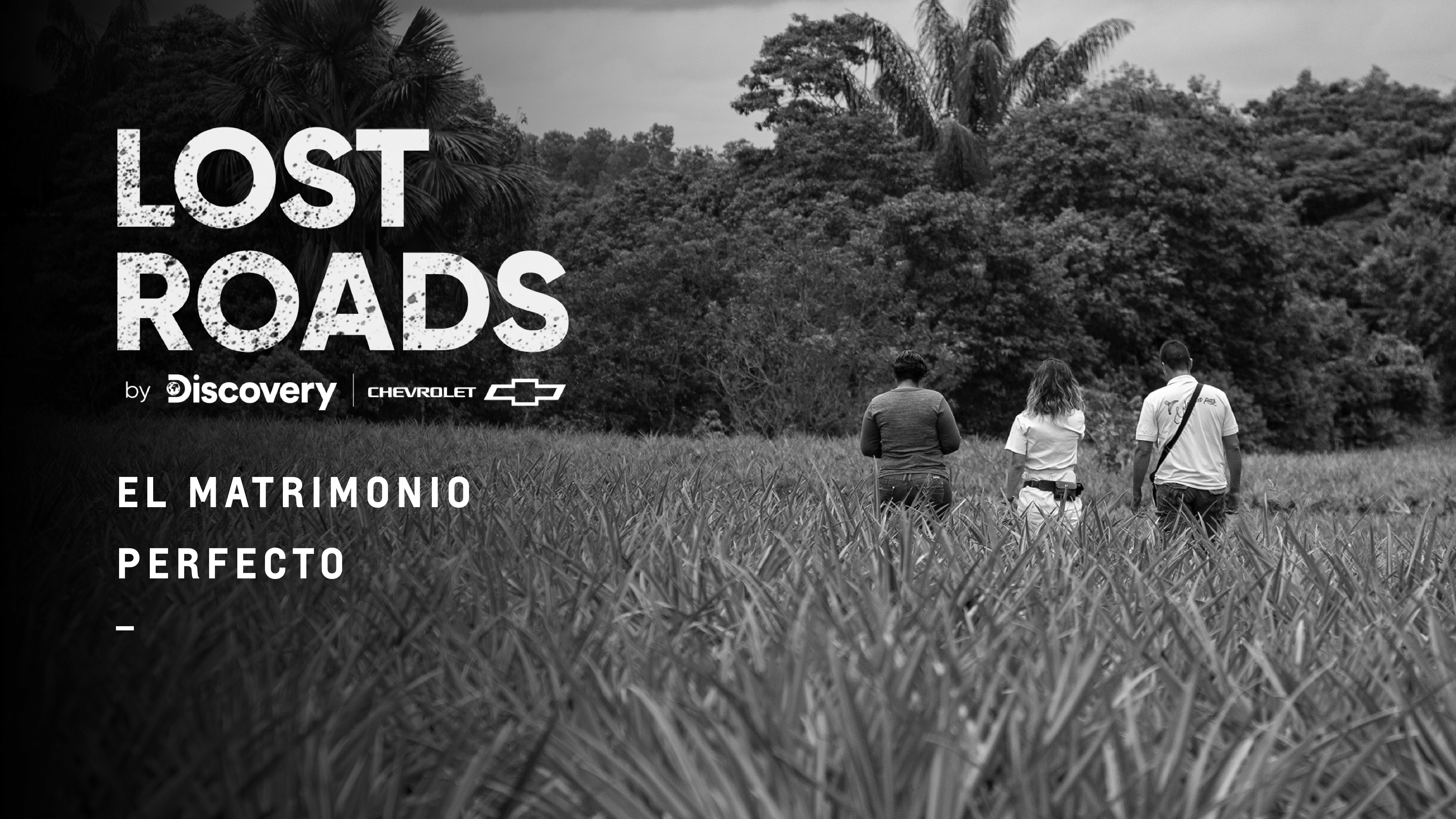 Lost Roads: Chevrolet y Discovery Channel, el matrimonio perfecto